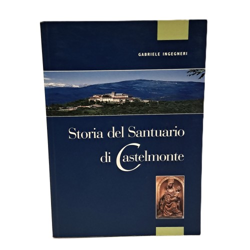 Storia del santuario di Castelmonte