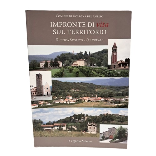 Impronte di vita sul territorio. Ricerca storico-culturale