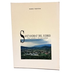 Sant'Andrat del Judrio. Note storiche e vita parrocchiale