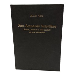San Leonardo Valcellina. Storia, cultura e vita sociale di una comunità