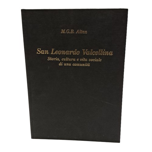 San Leonardo Valcellina. Storia, cultura e vita sociale di una comunità