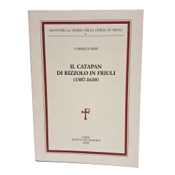 Il Catapan di Rizzolo in Friuli (1307-1610)