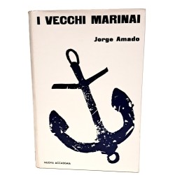 I vecchi marinai (due storie del porto di Bahia)