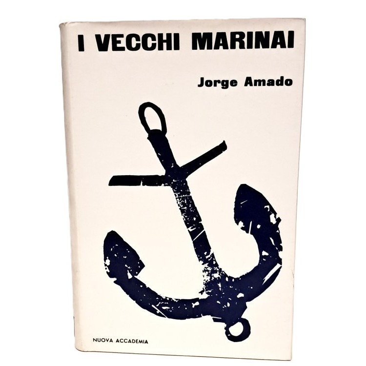 I vecchi marinai (due storie del porto di Bahia)