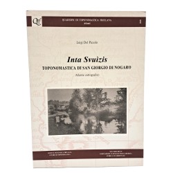 Inta svuizis. Toponomastica di San Giorgio di Nogaro. Atlante cartografico