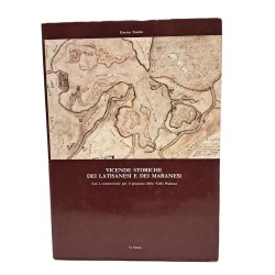 Vicende storiche dei latisanesi e dei maranesi. Liti e controversie per il possesso della Valle Pantani