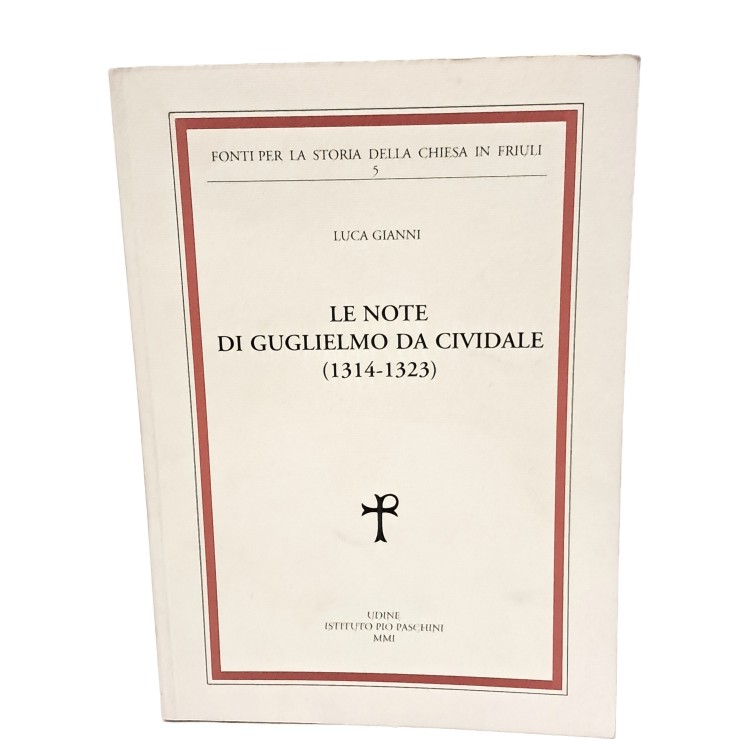 Le note di Guglielmo da Cividale (1314-1323)