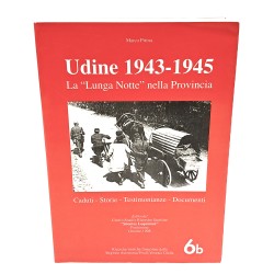 Udine 1943-1945. La lunga notte nella Provincia