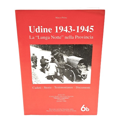 Udine 1943-1945. La lunga notte nella Provincia