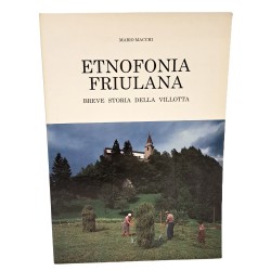 Etnofonia friulana. Breve storia della villotta