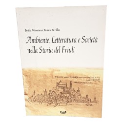 Ambiente, letteratura e società nella storia del Friuli