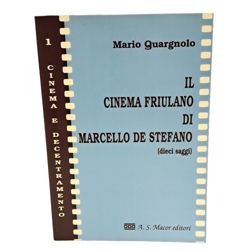 Il cinema friulano di Marcello de Stefano