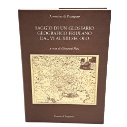 Saggio di un glossario geografico friulano dal VI al XIII secolo