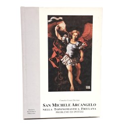 San Michele Arcangelo nella toponomastica friulana. Problemi e ipotesi