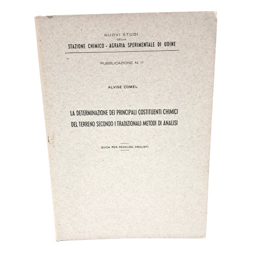 La determinazione dei principali costituenti chimici del terreno secondo i tradizionali metodi di analisi