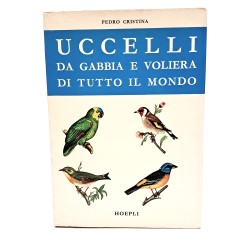 Uccelli da gabbia e voliera di tutto il mondo