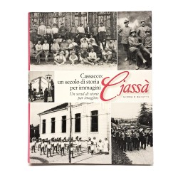 Cassacco: un secolo di storia per immagini