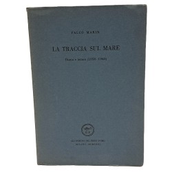 La traccia sul mare. Diario e lettere (1936-1943)