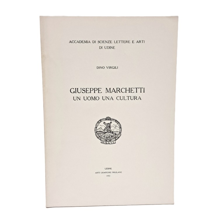 Giuseppe Marchetti un uomo una cultura