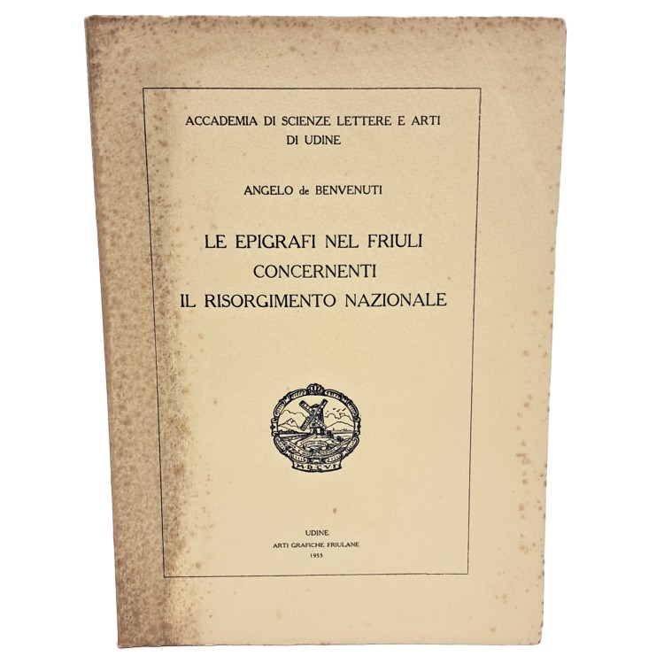 Le epigrafi del Friuli concernenti il risorgimento nazionale