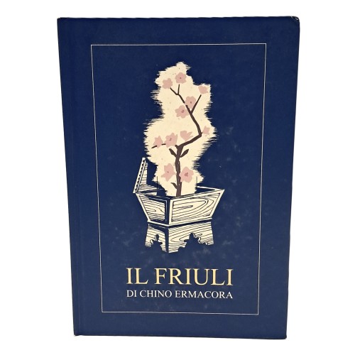 Il Friuli di Chino Ermacora