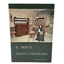 Il Friuli, aspetti etnografici