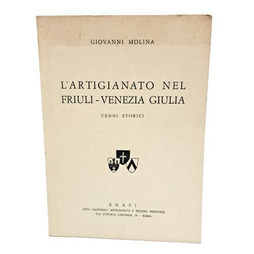 L'artigianato nel Friuli-Venezia Giulia I-II