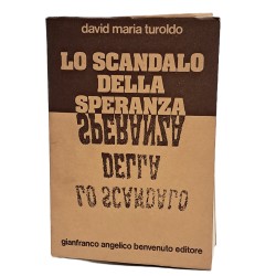Lo scandalo della speranza