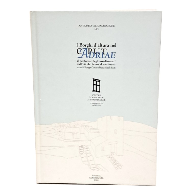 I borghi d'altura nel Caput Adriae