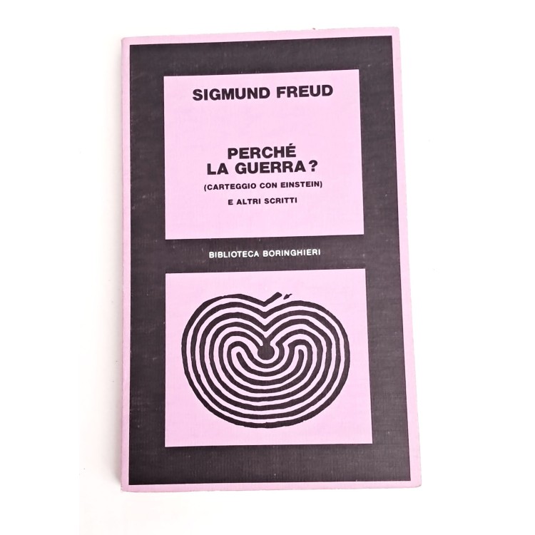 Perché la guerra e altri scritti