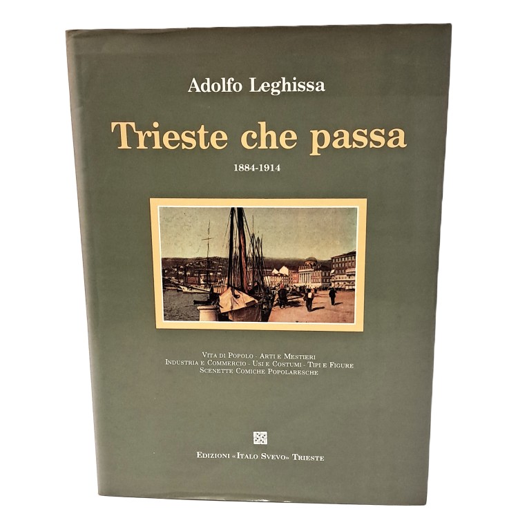 Trieste che passa, 1884-1914