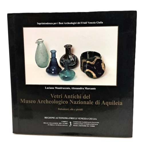 Corpus delle collezioni del vetro in Friuli Venezia Giulia I-IV