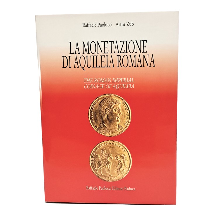 La monetazione di Aquileia romana