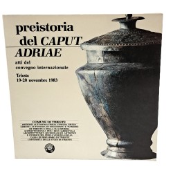 Preistoria del Caput Adriae