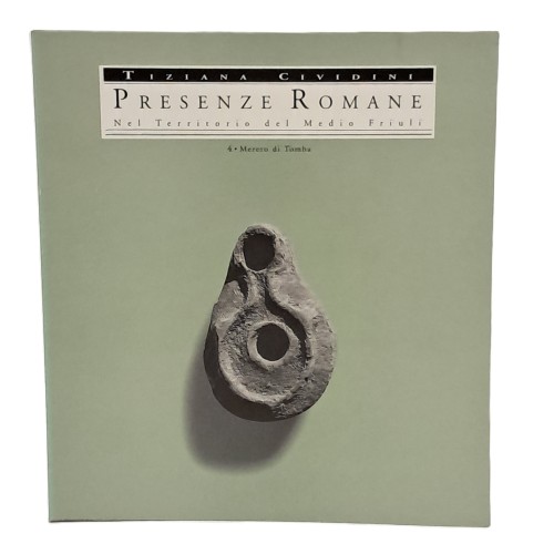 Presenze romane nel territorio del Medio Friuli, Mereto di Tomba