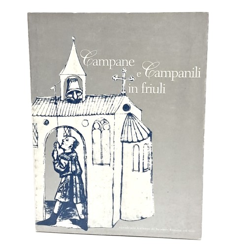 Campane e campanili in Friuli