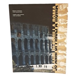 Cinquant'anni di Friuli a Roma una presenza dal 1945