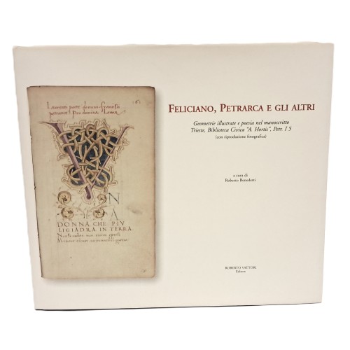 Feliciano, Petrarca e gli altri. Geometrie illustrate e poesia nel manoscritto