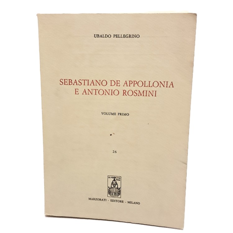 Sebastiano de Appollonia e Antonio Rosmini I-II