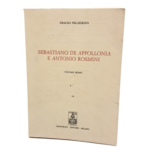 Sebastiano de Appollonia e Antonio Rosmini I-II