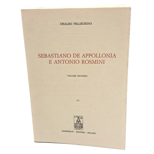 Sebastiano de Appollonia e Antonio Rosmini I-II