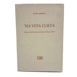 Na veta curta. Poesie in dialetto bisiacco presentate da Biagio Marin