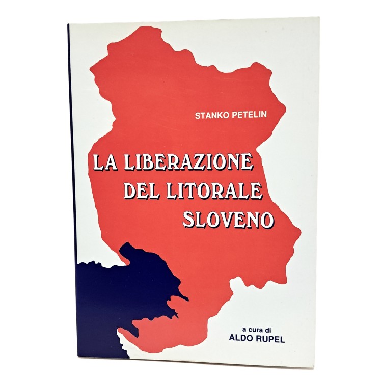 Stanko Petelin, La liberazione del litorale sloveno