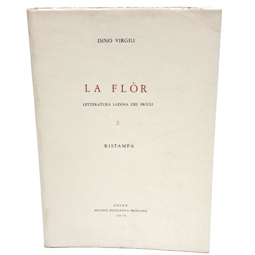 La flor letteratura ladina del Friuli I-II