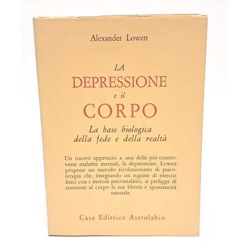 La depressione e il corpo. La base biologica della fede e della realtà