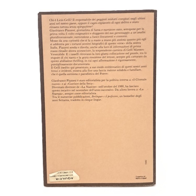 Gelli. La carriera di un eroe di questa Italia