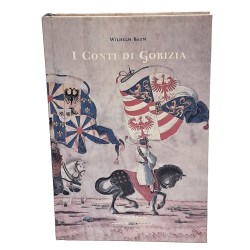 I conti di Gorizia. Una dinastia nella politica europea medievale