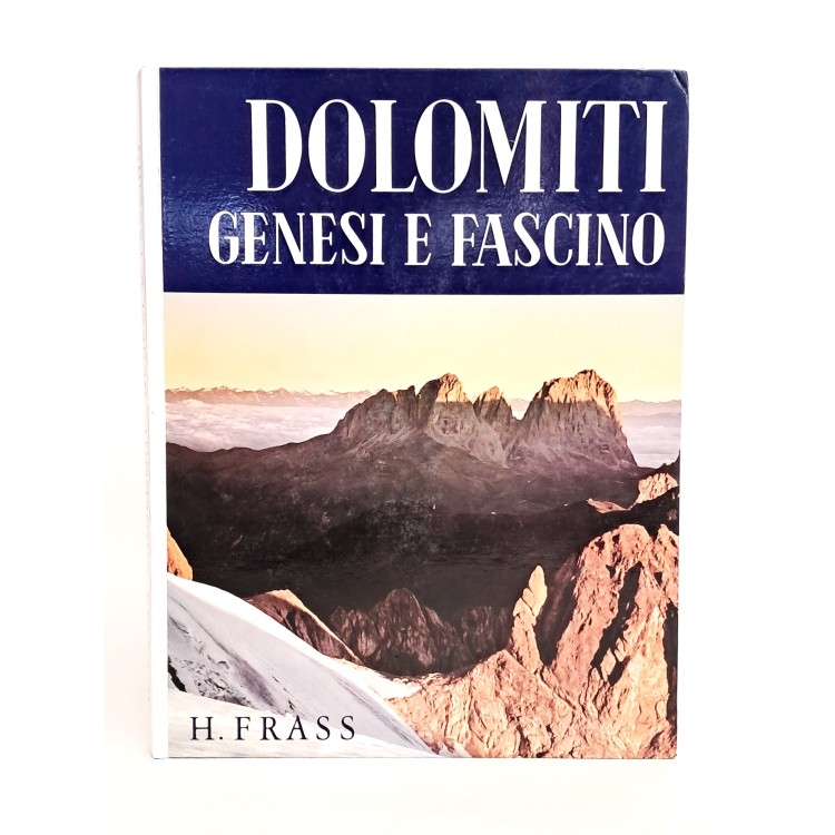 Dolomiti genesi e fascino