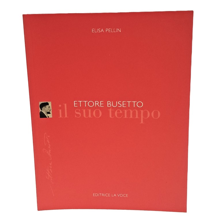 Ettore Busetto e il suo tempo. L'opera poetica