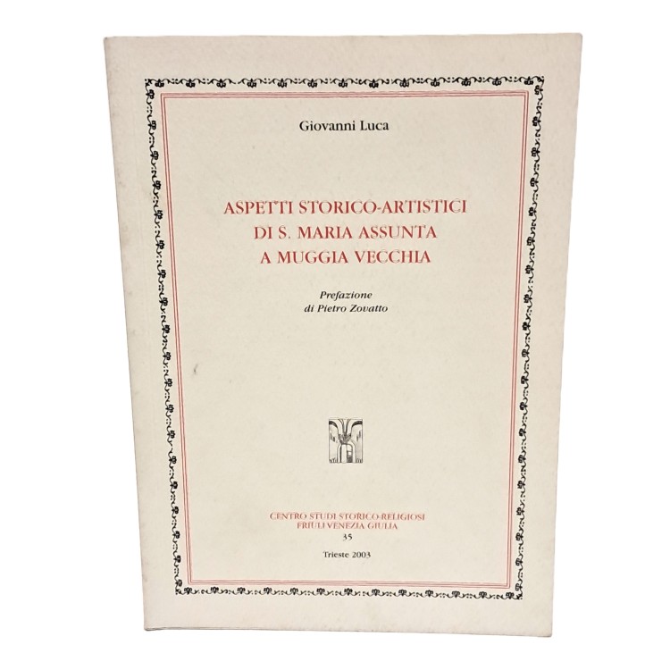 Aspetti storico-artistici di S.Maria Assunta a Muggia vecchia